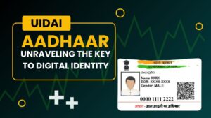 Aadhaar Card Unraveling the Key to Digital Identity