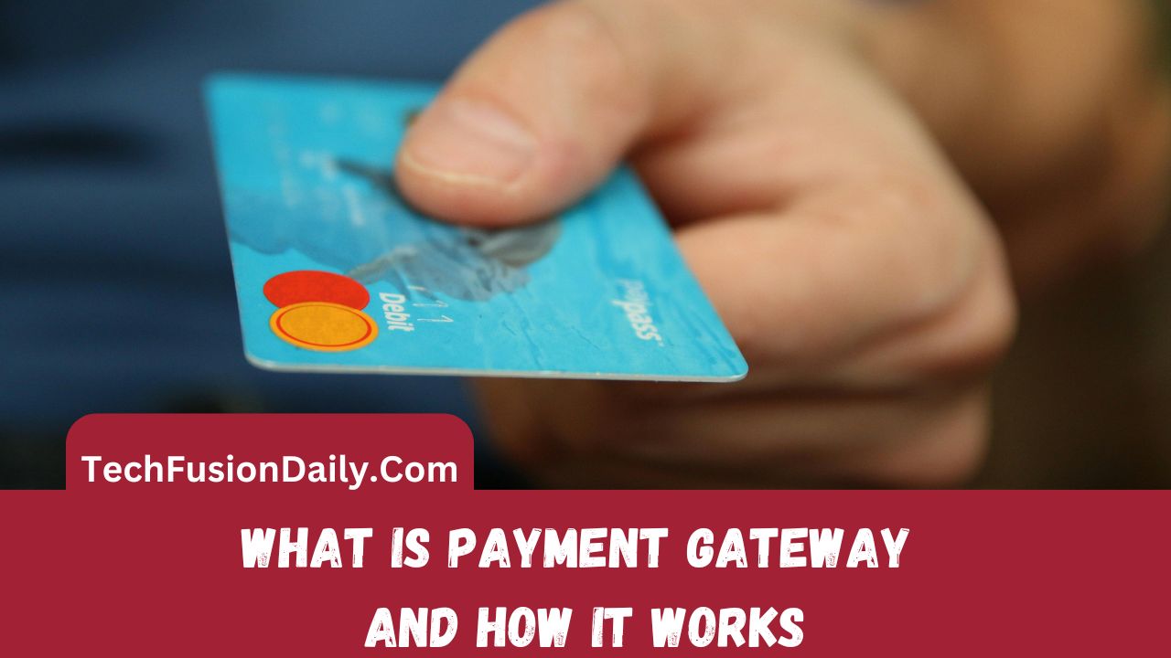 What is a Payment Gateway