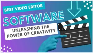 Best Video Editor Software