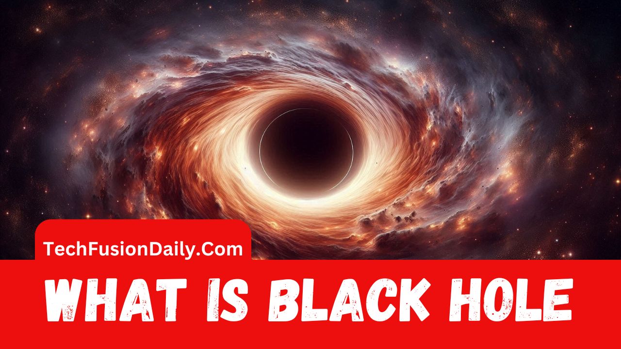 What is a Black Hole