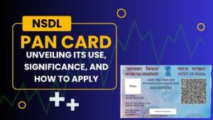 Pan Card: Unveiling Its Use, Significance, and How to Apply